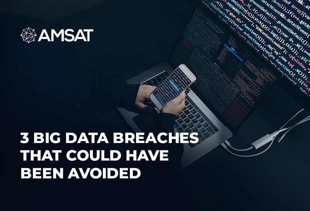 3 Serious Data Breaches That Could Have Been Avoided