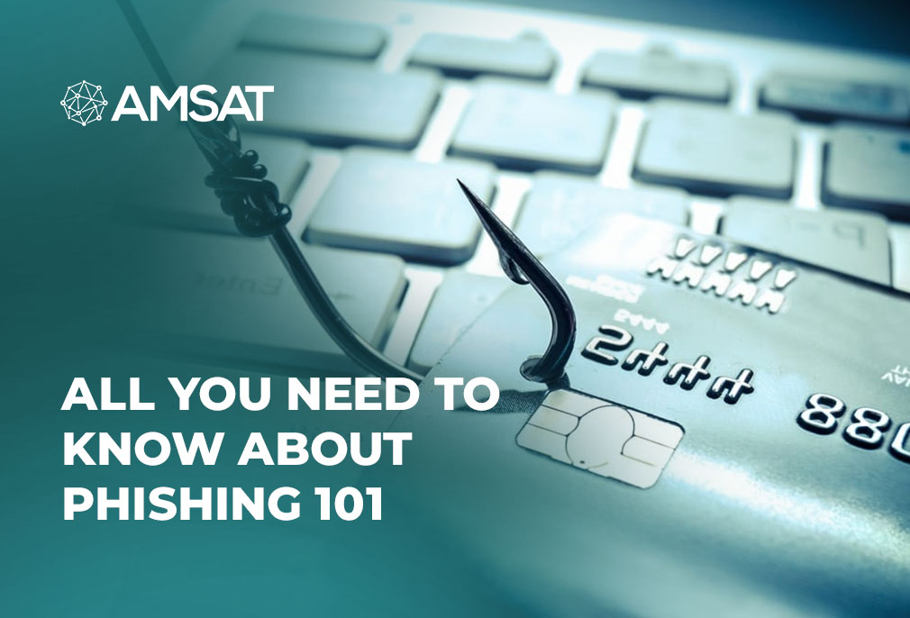 All You Need to Know about Phishing 101