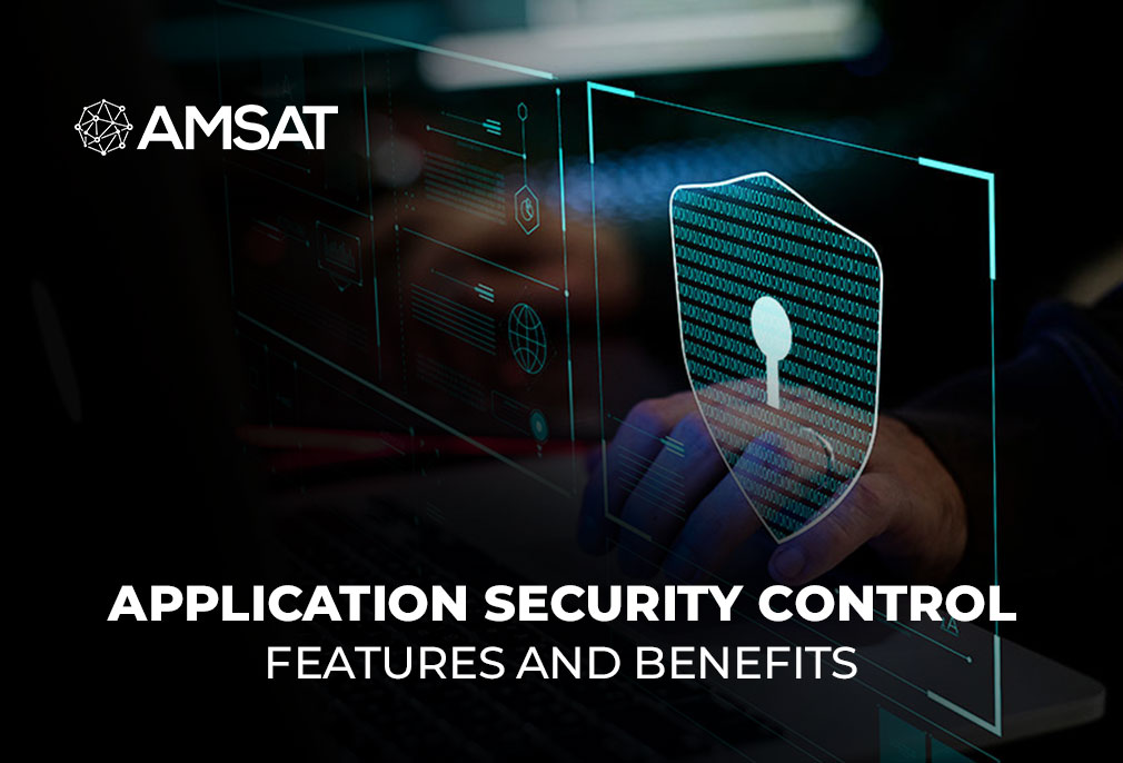 Application Security Control: Its Features and Benefits