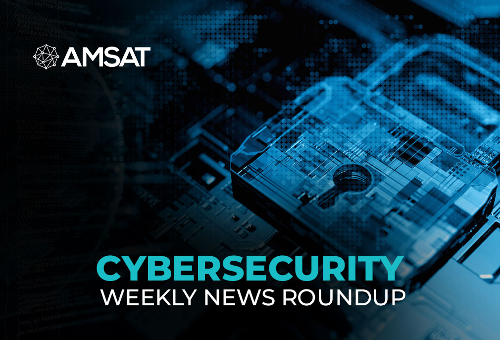 Cybersecurity Weekly News Roundup