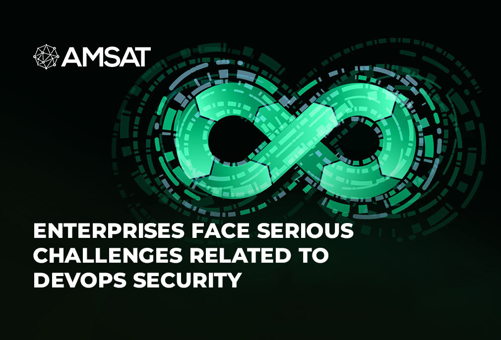 Enterprises face serious challenges related to DevOps security