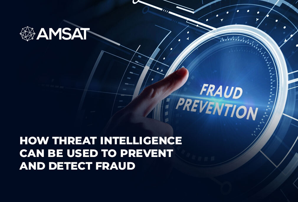 How Threat Intelligence Can Be Used to Prevent and Detect Fraud