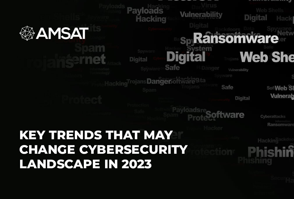 Key Trends That May Change Cybersecurity Landscape in 2023