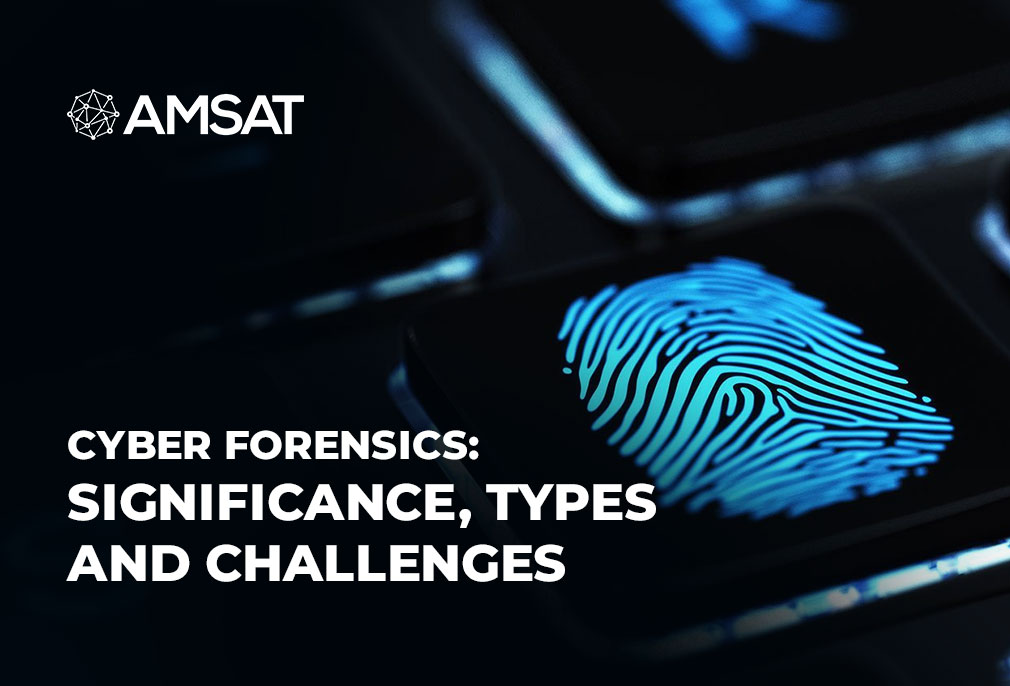 cyber-forensics-significance-types-and-challenges