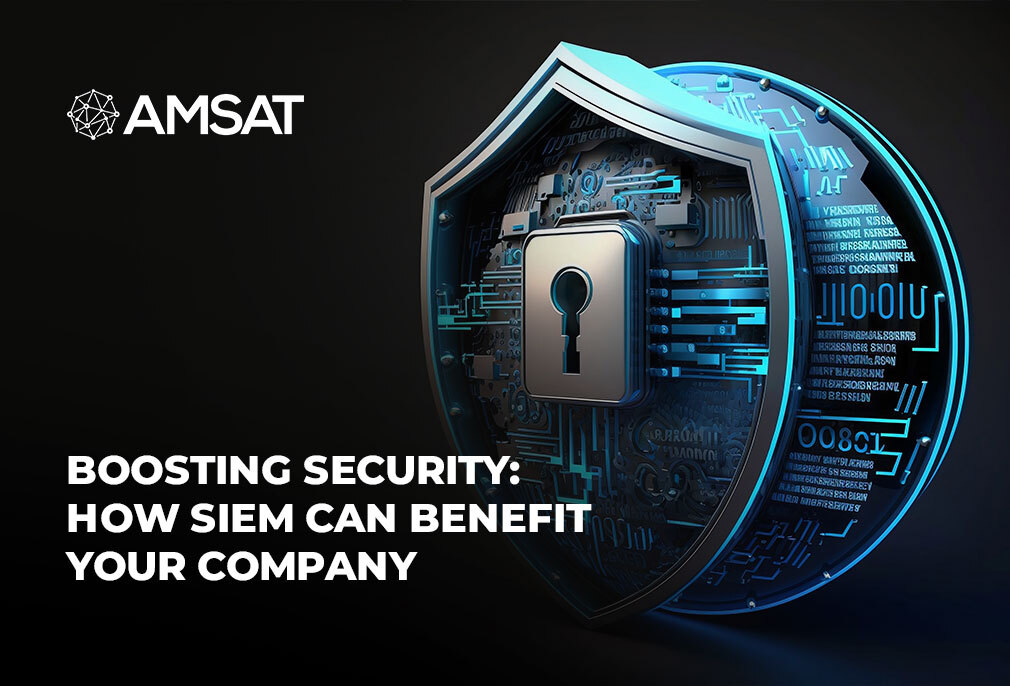 How SIEM Can Benefit Your Company