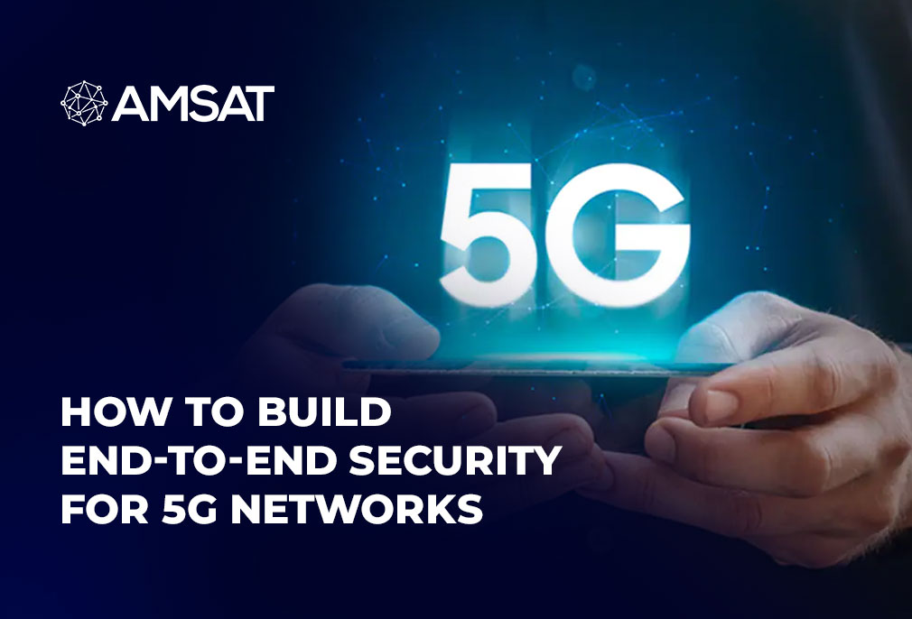 how-to-build-end-to-end-security-for-5g-networks